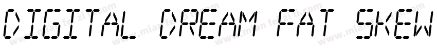 Digital dream Fat Skew Narrow字体转换